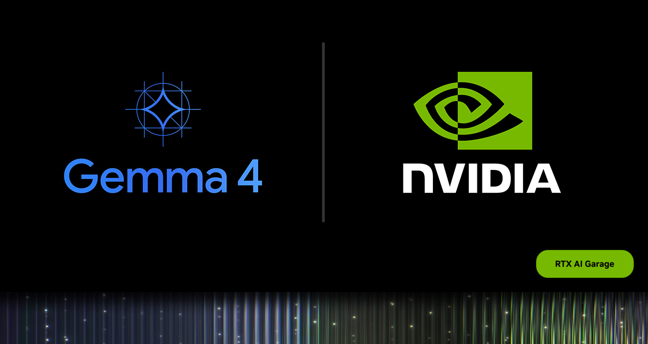 Google Gemma 4 and NVIDIA RTX AI Garage